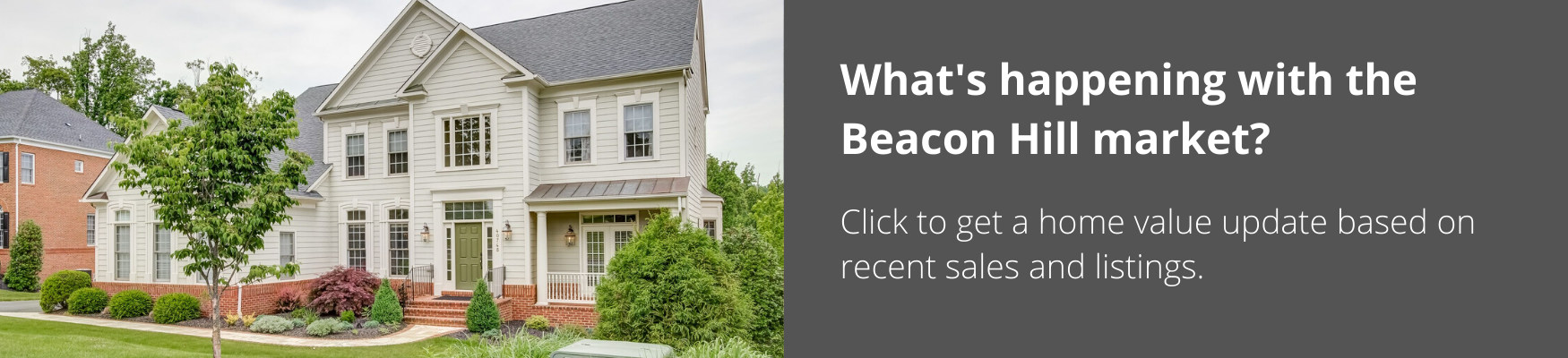 Sell your Beacon Hill Home, Market Update