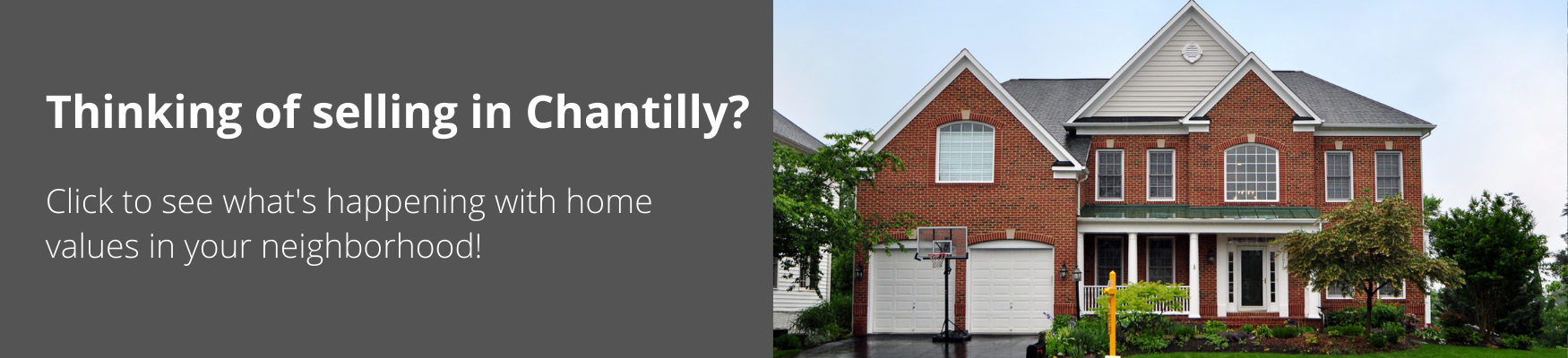 Sell your Chantilly Home, market report